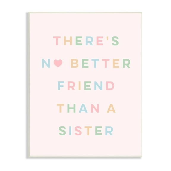 Stupell Industries No Better Friend Than Sister Quote Pastel Typography Inspirational Painting Unframed Art Print Wall Art, 10 x 15