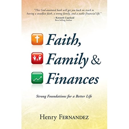 Faith Family & Finances : Strong Foundations for a Better Life (Paperback)