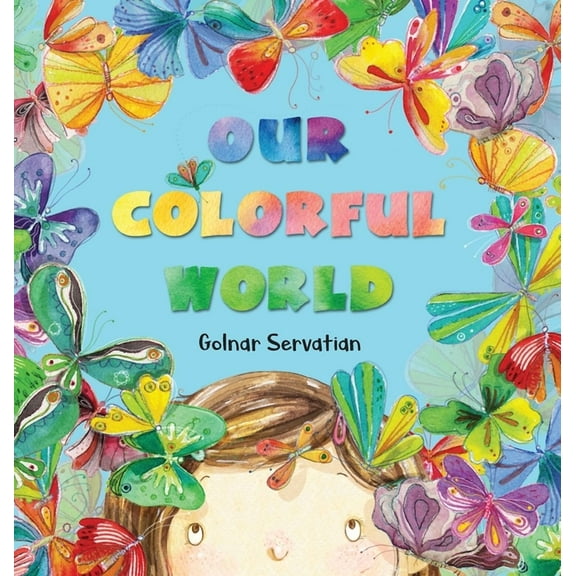 Our Colorful World, (Hardcover)