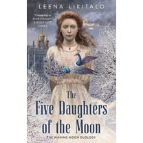 Waning Moon Duology The Five Daughters of the Moon, Book 1, (Paperback)