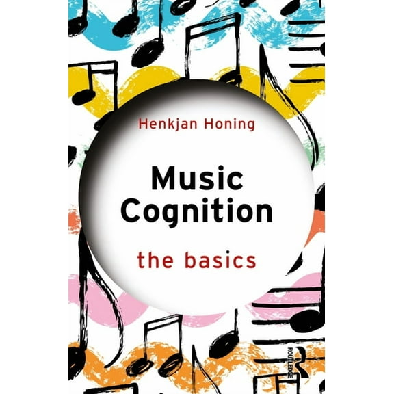 Basics Music Cognition: The Basics, (Paperback)