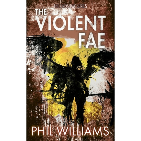 Ordshaw The Violent Fae, Book 3, (Paperback)