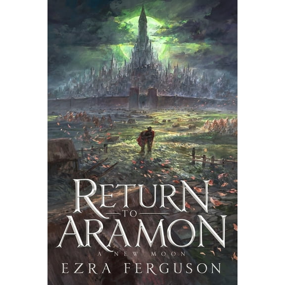 Return to Aramon Return to Aramon - A New Moon, Book 1, (Paperback)