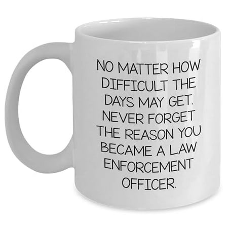 

Amangny Inspirational Gifts for Law Enforcement Officers - Law Enforcement Officer Encouragement White Coffee Mug Perfect Graduation Gifts for Law Enforcement Officer Gifts from Loved Ones