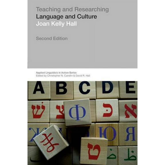Applied Linguistics in Action Teaching and Researching: Language and Culture, (Paperback)