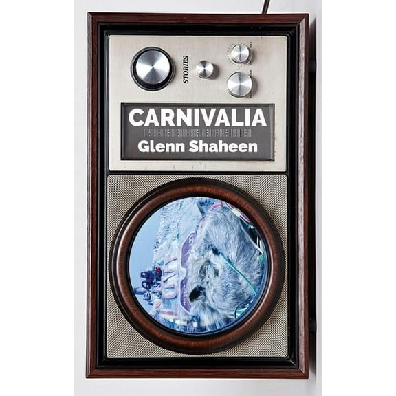 Carnivalia -- Glenn Shaheen