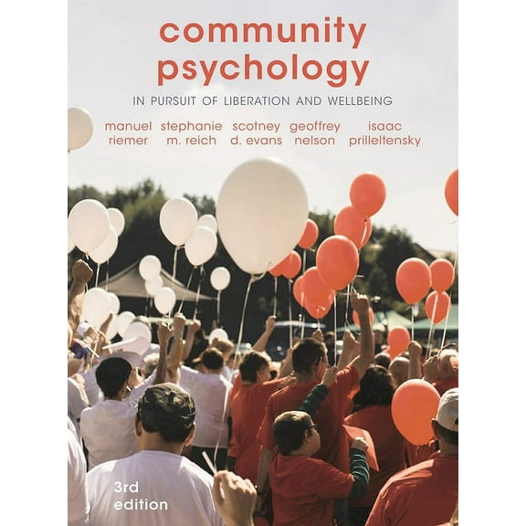 Community Psychology: In Pursuit of Liberation and Wellbeing, (Paperback)