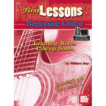 First Lessons Beginning Guitar : Learning Notes/Playing