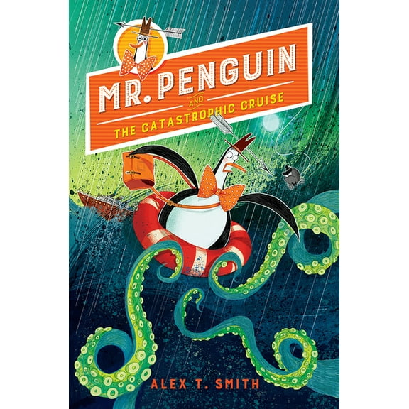 Mr. Penguin Mr. Penguin and the Catastrophic Cruise, Book 3, (Paperback)