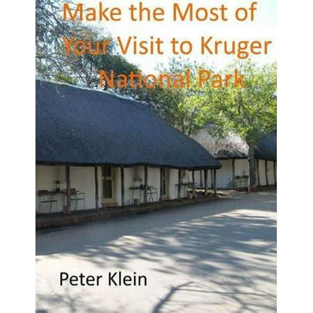 Make the Most of Your Visit to Kruger National Park - (Best Us National Parks To Visit)