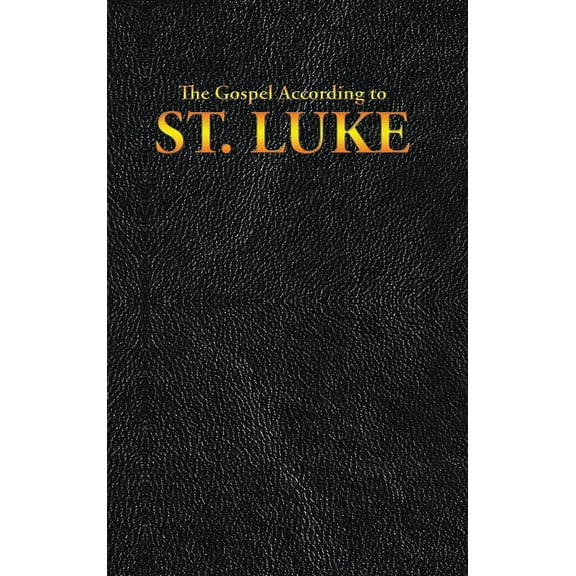 New Testament The Gospel According to ST. LUKE, Book 3, (Hardcover)
