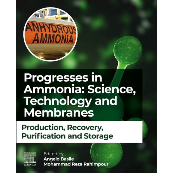 Progresses in Ammonia: Science, Technology and Membranes: Production, Recovery, Purification and Storage, (Paperback)
