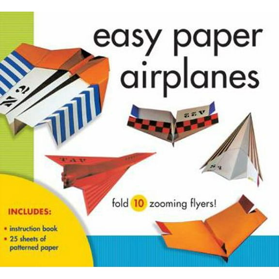 Pre-Owned Easy Paper Airplanes: Fold 10 Zooming Flyers! [With 25 Sheets of Patterned Paper] (Paperback) 1402796102 9781402796104
