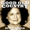 Kitty Wells: Good Old Country