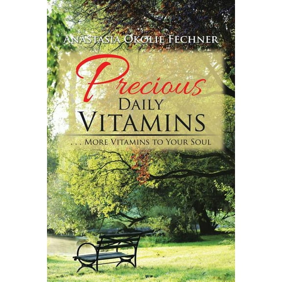 Precious Daily Vitamins: . . . More Vitamins to Your Soul (Paperback)