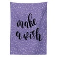 thumbnail image 3 of Ambesonne Saying Tablecloth Rectangular Table Cover, Uplifting Wish Slogan, 52"x70", Violet Black, 3 of 4