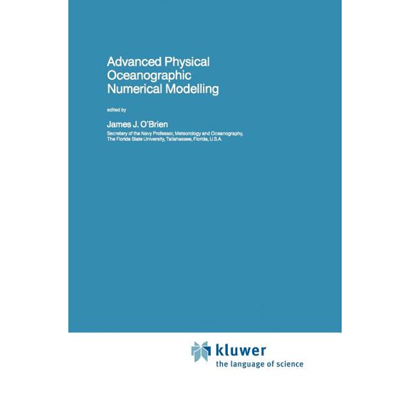 NATO Science Series C: Advanced Physical Oceanographic Numerical Modelling, Book 186, (Paperback)