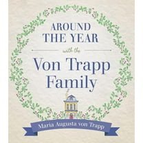 Around the Year with the Vontrapp Family, (Hardcover)