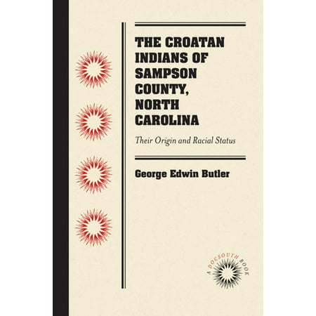 The Croatan Indians of Sampson County, North Carolina - (Best Schools In Pg County)