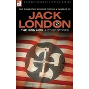 Jack London 2 - The Iron Heel and other stories (Paperback)(Large Print)