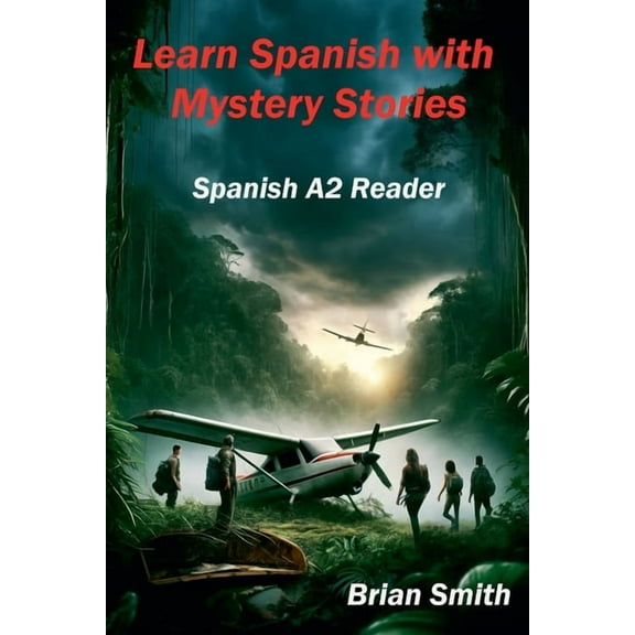 Spanish Graded Readers Learn Spanish with Mystery Stories, Book 9, (Paperback)