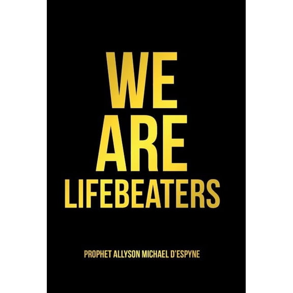 We Are Lifebeaters, (Hardcover)