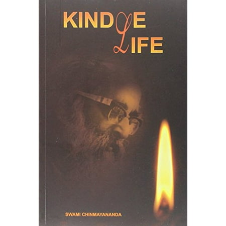 Kindle Life, Pre-Owned Paperback 8175971894 9788175971899 Swami Chinmayananda