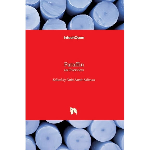 Paraffin: an Overview (Hardcover)