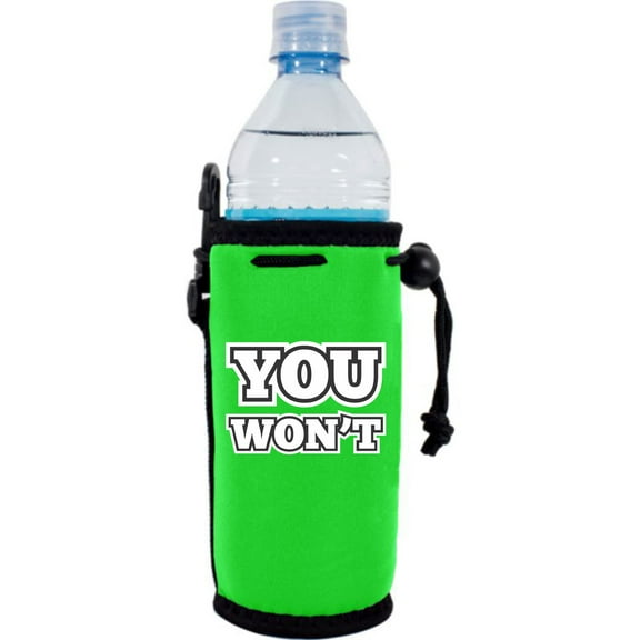 You Won't Water Bottle Coolie (Bright Green)