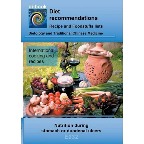 Nutrition during stomach or duodenal ulcers: E032 DIETETICS - Gastrointestinal tract - Stomach and duodenal intestine - , (Paperback)