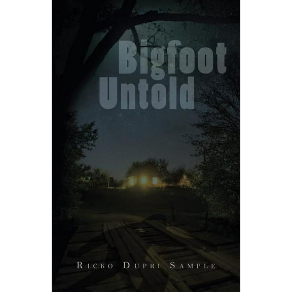 Bigfoot Untold, (Paperback)