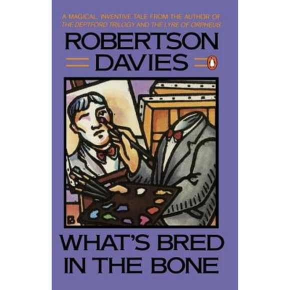 Pre-Owned What's Bred in the Bone (Paperback 9780140097115) by Robertson Davies