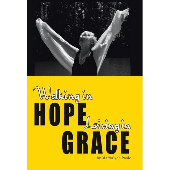 Walking in Hope, Living in Grace: The Tapestry (Hardcover)