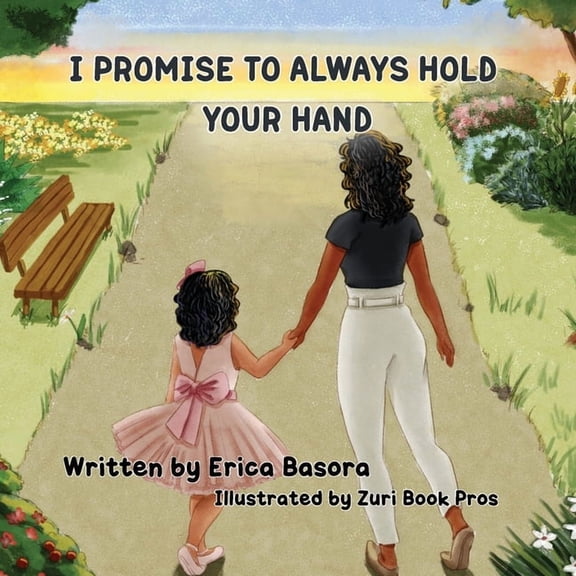 I Promise to Always Hold Your Hand, (Paperback)