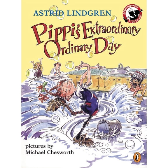 Pippi Longstocking Pippi's Extraordinary Ordinary Day, (Paperback)