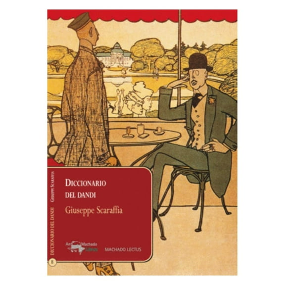 Libro Diccionario Del Dandi Tapa Blanda, Autor Giuseppe Scaraffia, Editorial Antonio Machado Libros