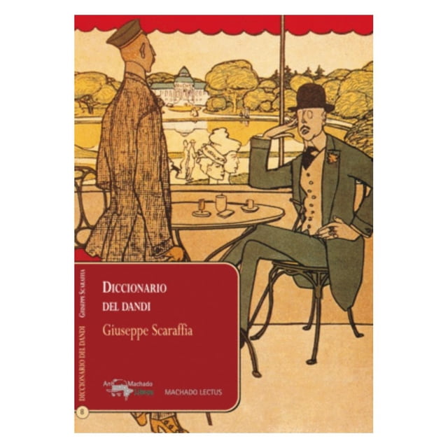 Libro Diccionario Del Dandi Tapa Blanda, Autor Giuseppe Scaraffia, Editorial Antonio Machado Libros
