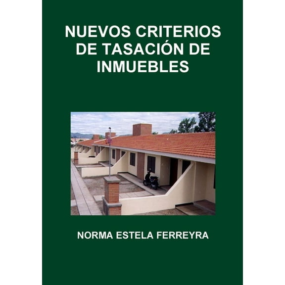 Nuevos Criterios de Tasación de Inmuebles, (Paperback)