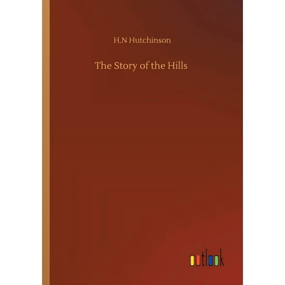 The Story Of The Hills - 9783752338195