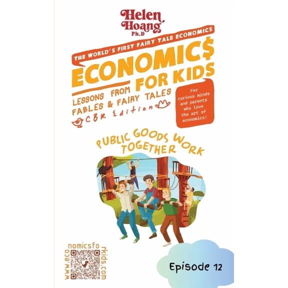 Economics for Kids: Public Goods Work Together, (Paperback)