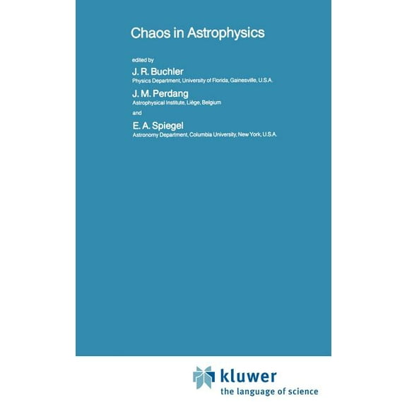 NATO Science Series C: Chaos in Astrophysics, Book 161, (Hardcover)