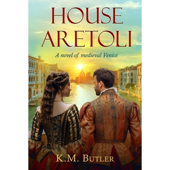 House Aretoli: A novel of medieval Venice, (Paperback)