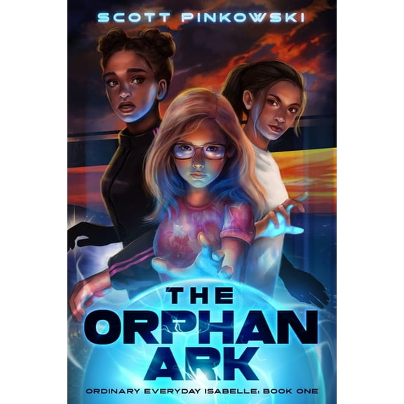 The Orphan Ark: Ordinary Everyday Isabelle: Book One, (Paperback)