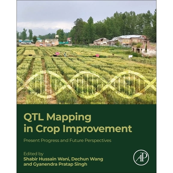 Qtl Mapping in Crop Improvement: Present Progress and Future Perspectives, (Paperback)