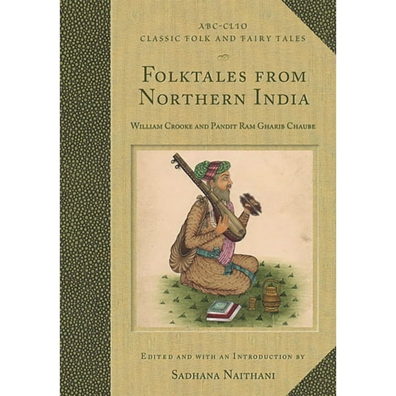 Classic Folk and Fairy Tales Folktales from Northern India, (Hardcover)