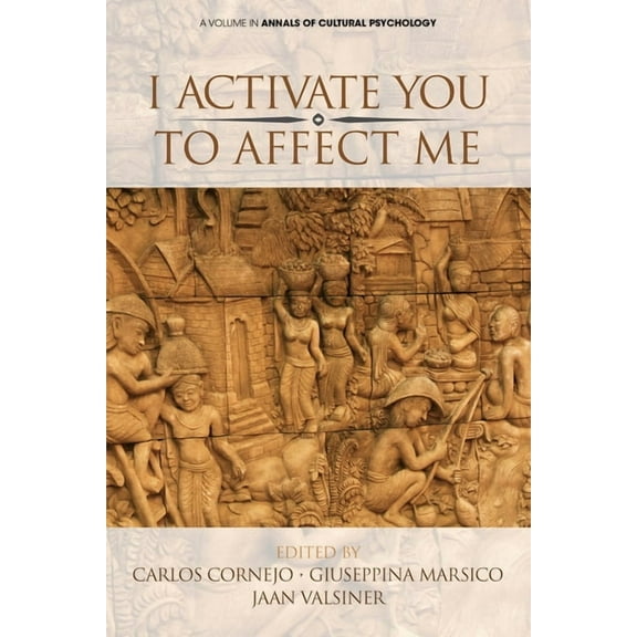 Annals of Cultural Psychology I Activate You To Affect Me, (Paperback)
