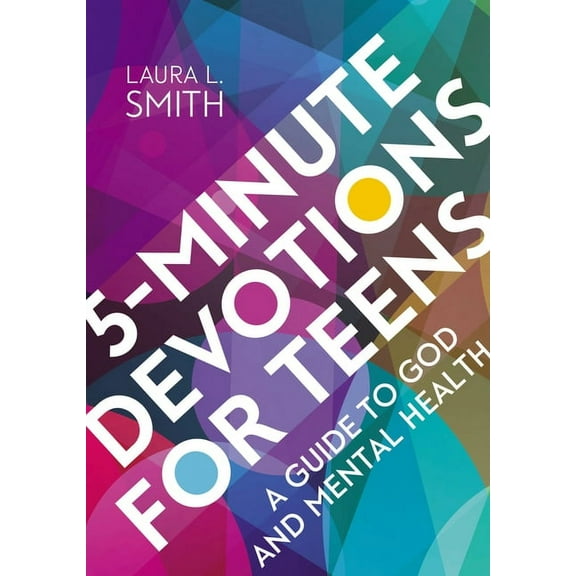 5-Minute Devotions for Teens: A Guide to God and Mental Health, (Paperback)