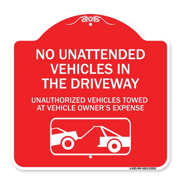 SignMission Designer Sign - No Unattended Vehicles in the Driveway Unauthorized Vehicles Towed at Vehicle Owner's Expense (With Car Tow Graphic) | Red & White 18" X 18" Aluminum