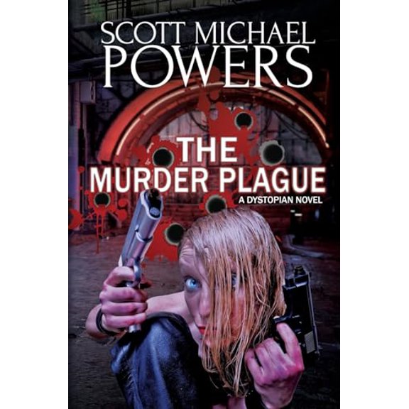 Pre-Owned The Murder Plague: A Dystopian Thriller, 9781685133689, 1685133681, Paperback,