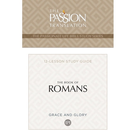 Passionate Life Bible Study Tpt the Book of Romans: 12-Lesson Study Guide, (Paperback)